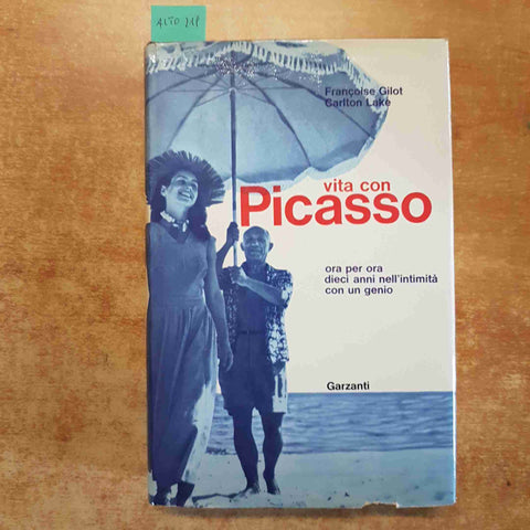 VITA CON PICASSO dieci anni di intimita' con un genio GILOT LAKE 1965 GARZANTI