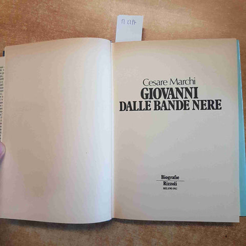GIOVANNI DALLE BANDE NERE giovanni de' medici capitano di ventura CESARE MARCHI