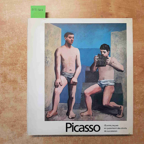 PICASSO OEVRES RECUES EN PAIEMENT DES DROITS DE SUCCESSION 1979 REUNION DES MUSE