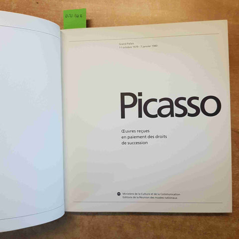 PICASSO OEVRES RECUES EN PAIEMENT DES DROITS DE SUCCESSION 1979 REUNION DES MUSE