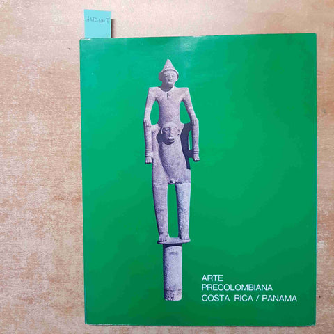 ARTE PRECOLOMBIANA COSTA RICA PANAMA istituto italo latino americano