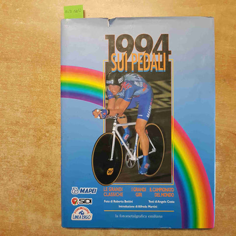 CICLISMO 1994 SUI PEDALI le grandi classiche i giri ALFREDO MARTINI ANGELO COSTA