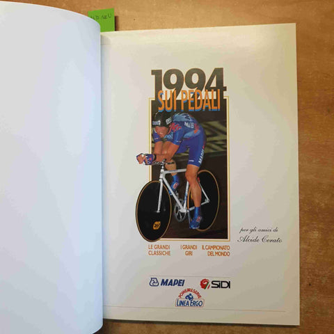 CICLISMO 1994 SUI PEDALI le grandi classiche i giri ALFREDO MARTINI ANGELO COSTA