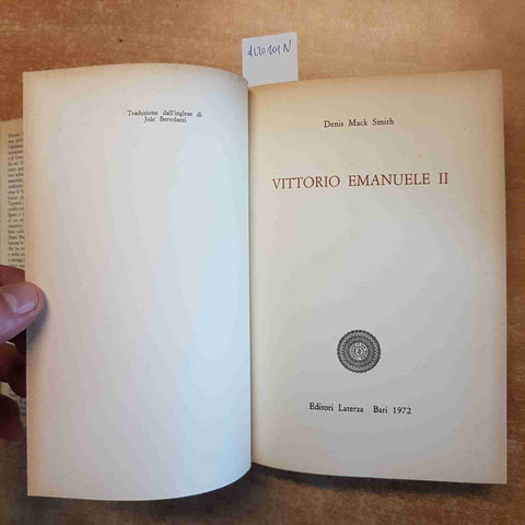 VITTORIO EMANUELE II - DENIS MACK SMITH 1972 LATERZA