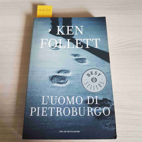 L'UOMO DI PIETROBURGO - KEN FOLLETT - MONDADORI - 2010