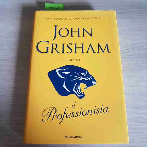 IL PROFESSIONISTA - JOHN GRISHAM - MONDADORI - 2007