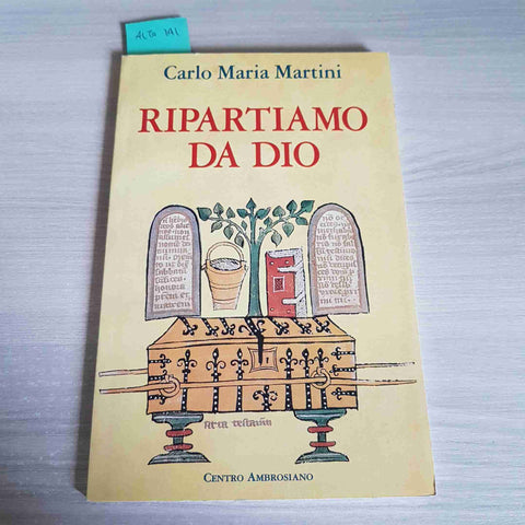RIPARTIAMO DA DIO - CARLO MARIA MARTINI - CENTRO AMBROSIANO - 1995