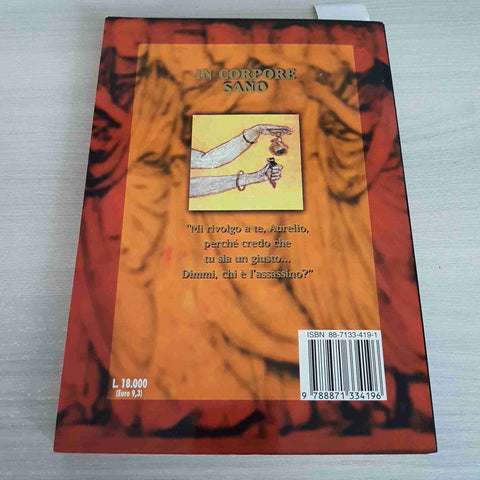 IN CORPORE SANO - PUBLIO AURELIO UN INVESTIGATORE NELL'ANTICA ROMA - 2000