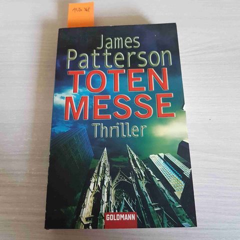 TOTEN MESSE thriller JAMES PATTERSON - GOLDMANN - 2007