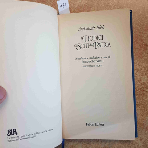 ALEKSANDR BLOK I DODICI GLI SCITI  LAPATRIA grandi classici della poesia FABBRI