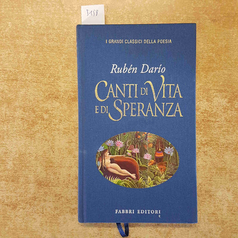RUBEN DARIO CANTI DI VITA E DI SPERANZA i grandi classici della poesia FABBRI
