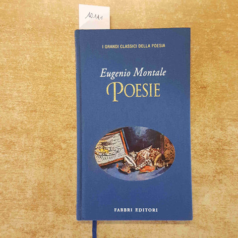 EUGENIO MONTALE - POESIE i grandi classici della poesia FABBRI