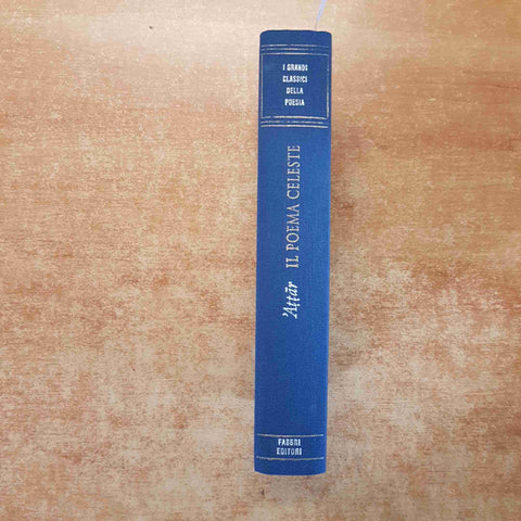 FARID AL-DIN ATTAR - IL POEMA CELESTE i grandi classici della poesia FABBRI