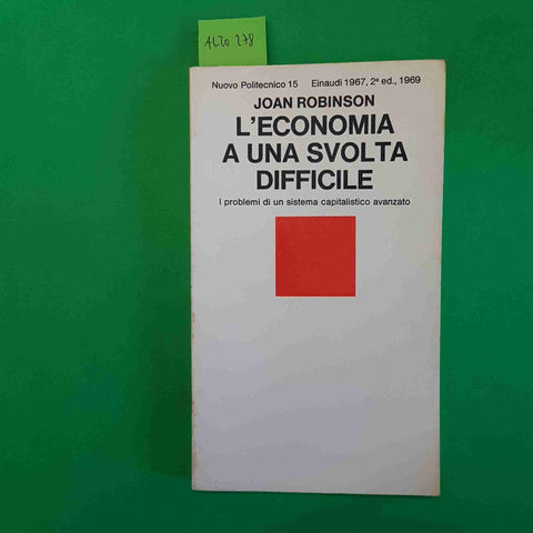 ROBINSON L'ECONOMIA A UNA SVOLTA DIFFICILE i problemi del sistema capitalistico