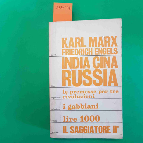 MARX ENGELS - INDIA CINA RUSSIA le premesse per tre rivoluzioni IL SAGGIATORE