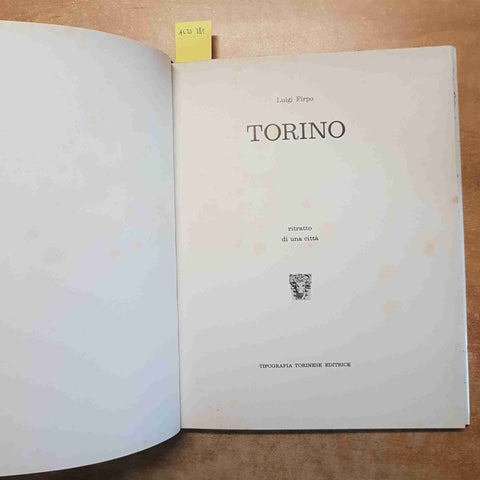 TORINO RITRATTO DI UNA CITTA' - LUIGI FIRPO 1982 TIPOGRAFIA TORINESE EDITRICE