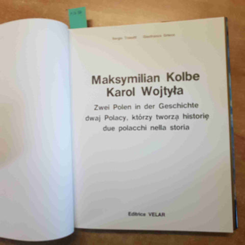KOLBE WOJTYLA DUE POLACCHI NELLA STORIA 1982 EDITRICE VELAR trasatti grieco