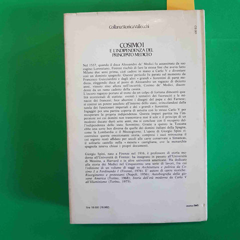 COSIMO I medici E L'INDIPENDENZA DEL PRINCIPATO MEDICEO giorgio spini VALLECCHI
