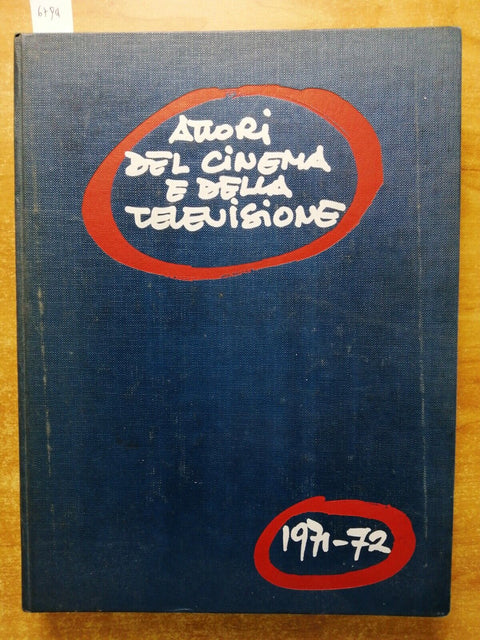 ATTORI DEL CINEMA E DELLA TV 1971-72 Ferra Onorati STAR fotolibro(6794