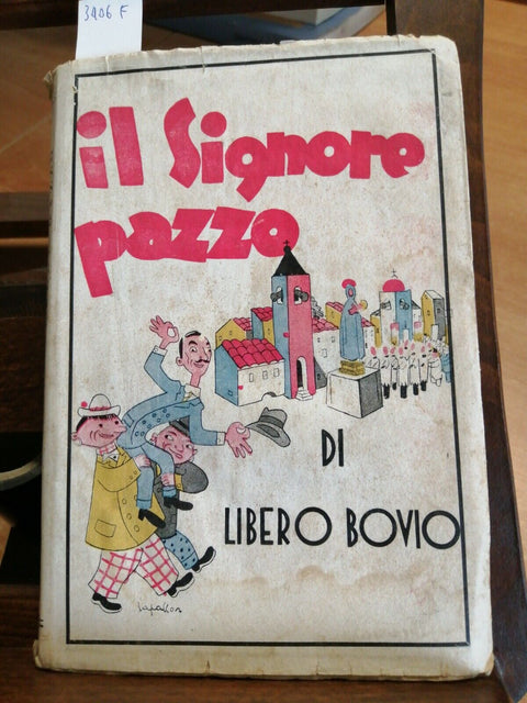 LIBERO BOVIO - IL SIGNORE PAZZO - NOVELLE E TIPI DELLA NAPOLI CHE FU 1942(3