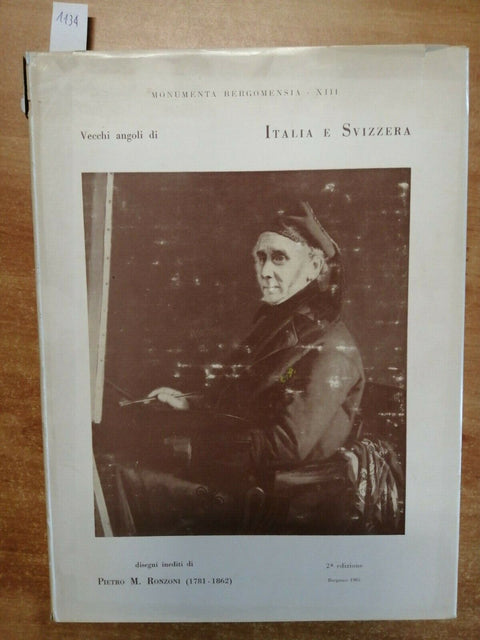 VECCHI ANGOLI DI ITALIA E SVIZZERA - 1965 - DISEGNI DI PIETRO M. RONZONI (1