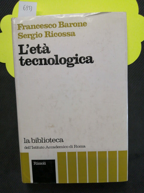 L'et tecnologica - Barone Ricossa 1974 RIZZOLI futuro economia tecnologia