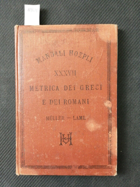 Manuali Hoepli - Metrica dei Greci e dei Romani - 1883 - Luciano Muller (48