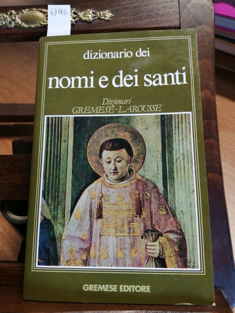 DIZIONARIO DEI NOMI E DEI SANTI - GREMESE - 1990 - MARTIRIOLOGIO ROMANO (63