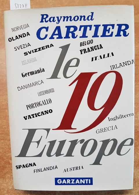 LE 19 EUROPE - Raymond Cartier - 1ED. - Garzanti - 1961 EUROPA EUROPEI (53