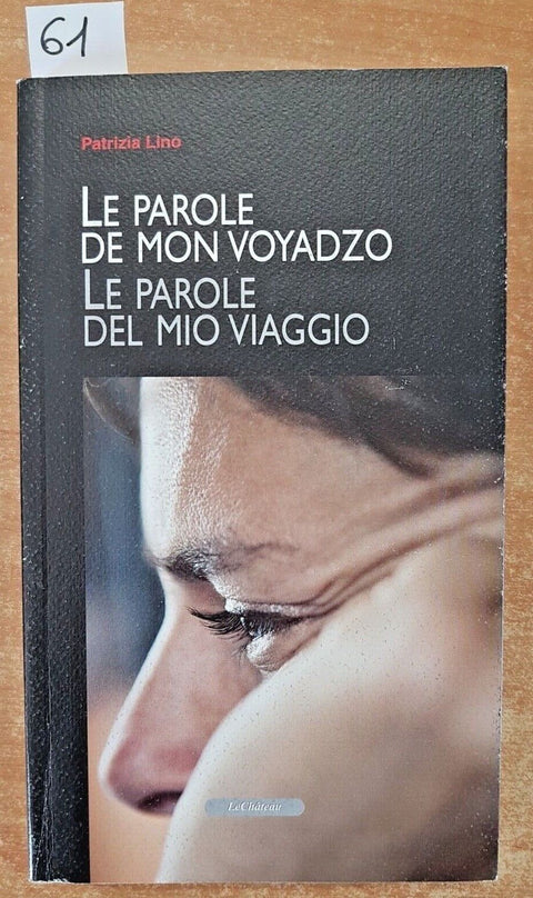 Le parole de mon voyadzo Le parole del mio viaggio PATRIZIA LINO Valle d'Aosta6