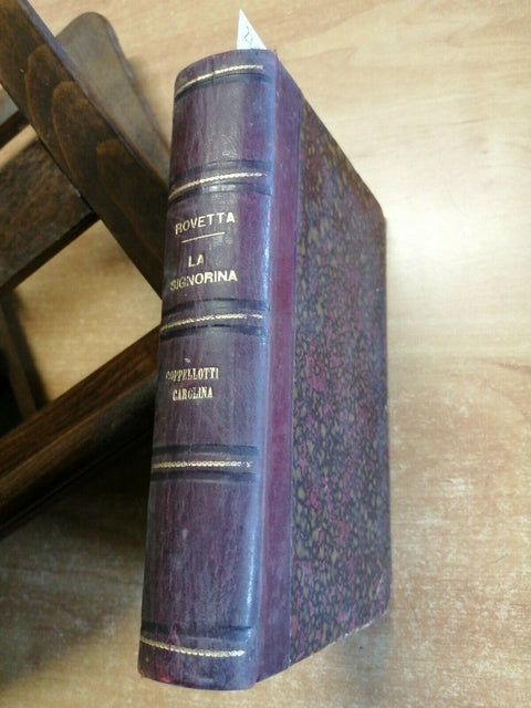 GEROLAMO ROVETTA - LA SIGNORINA - ROMANZO - VIII EDIZIONE BALDINI CASTOLDI