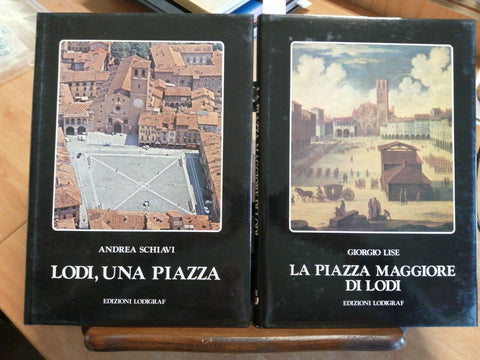 LISE: LA PIAZZA MAGGIORE DI LODI + SCHIAVI: LODI, UNA PIAZZA 2 VOLL.+COFAN.