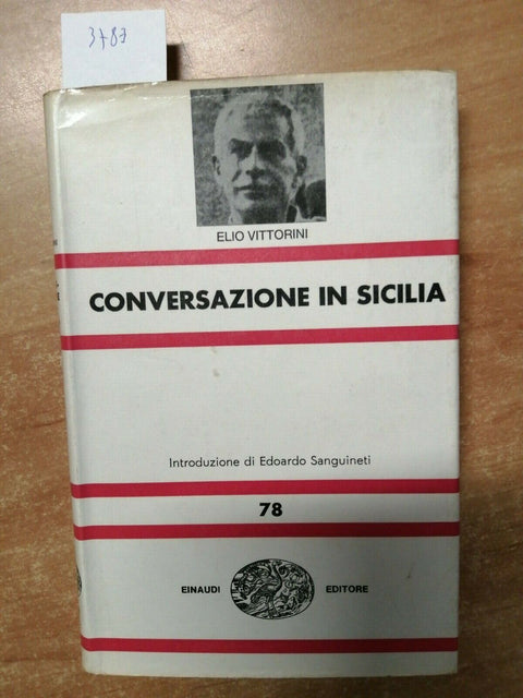 ELIO VITTORINI - CONVERSAZIONI IN SICILIA - 1970 - EINAUDI - RILEGATO -(378