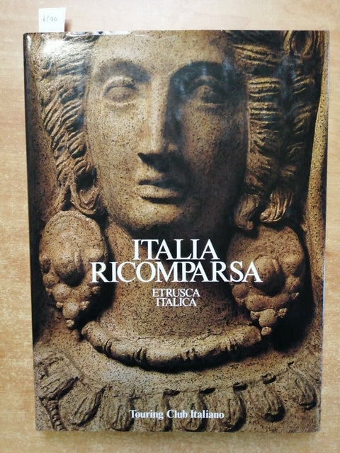 ITALIA RICOMPARSA: ETRUSCA ITALICA - 1984 - Touring Club Italiano - (6940