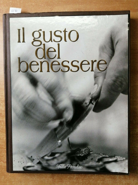 IL GUSTO DEL BENESSERE - Villa Paradiso e La Maison du Relax Lago di Garda