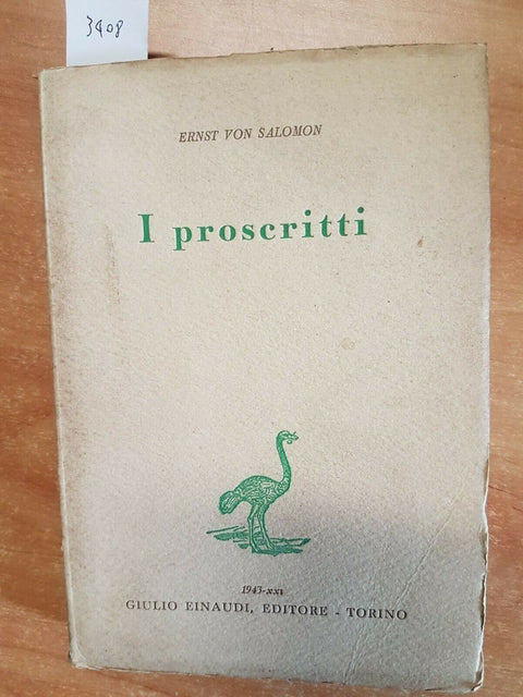 ERNST VON SALOMON - I PROSCRITTI - 1943 - EINAUDI - (3408)
