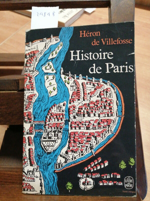 HERON DE VILLEFOSSE - HISTOIRE DE PARIS - GRASSET - 1971 LIVRE DE POCHE (24