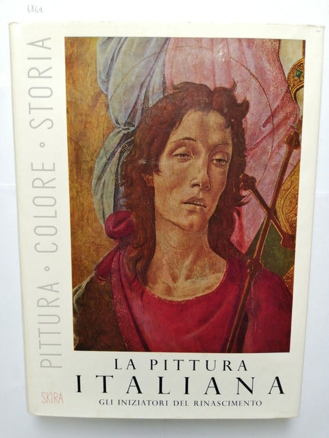 LA PITTURA ITALIANA gli iniziatori del Rinascimento 1956 SKIRA 1 volume (6