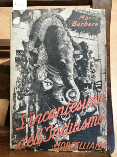 L'INCANTESIMO DELL'INDUISMO - MARIO BARBERA - 1939 - MORCELLIANA - (5232