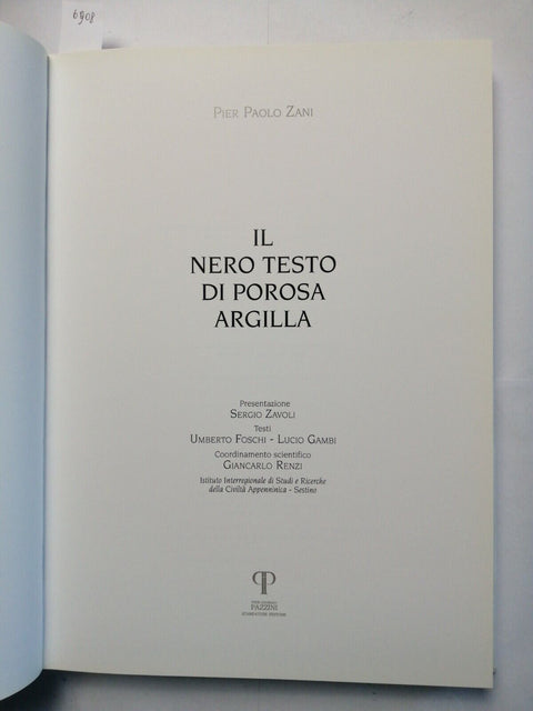 PIER PAOLO ZANI Il nero testo di porosa argilla 2004 Sergio Zavoli - Pazzini6908