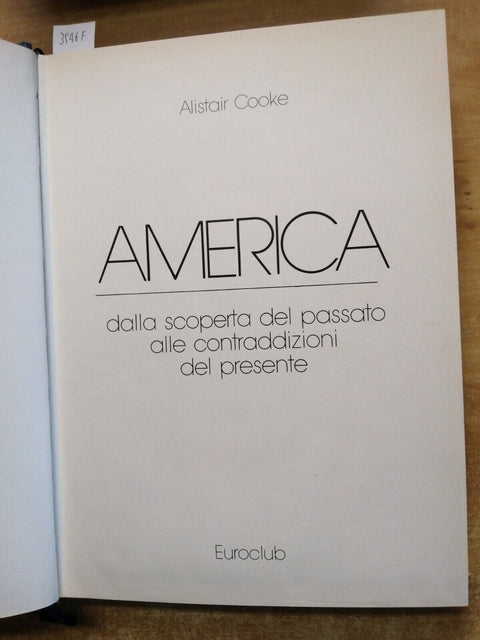 AMERICA stati uniti passato e presente COOKE ALISTAIR 1977 EUROCLUB (3946f