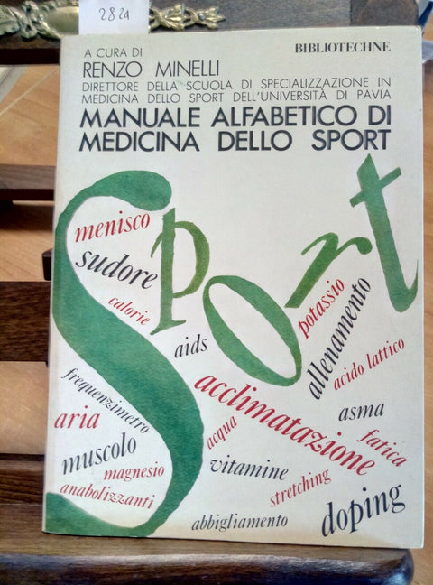 MANUALE ALFABETICO DI MEDICINA DELLO SPORT 1988 MINELLI - BIBLIOTECHNE - (2