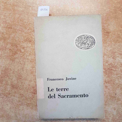 FRANCESCO JOVINE - LE TERRE DEL SACRAMENTO 1°edizione EINAUDI 1950