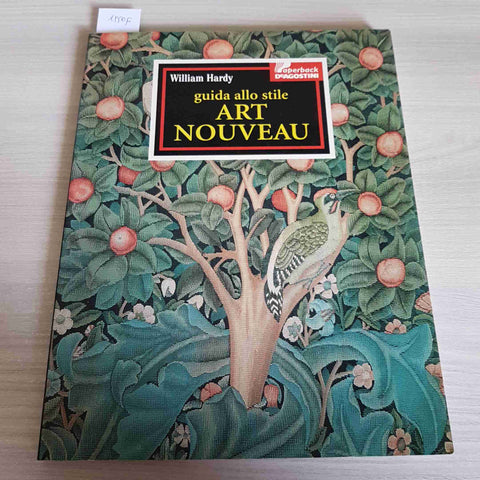 GUIDA ALLO STILE ART NOUVEAU - WILLIAM HARDY - DEAGOSTINI - 1987