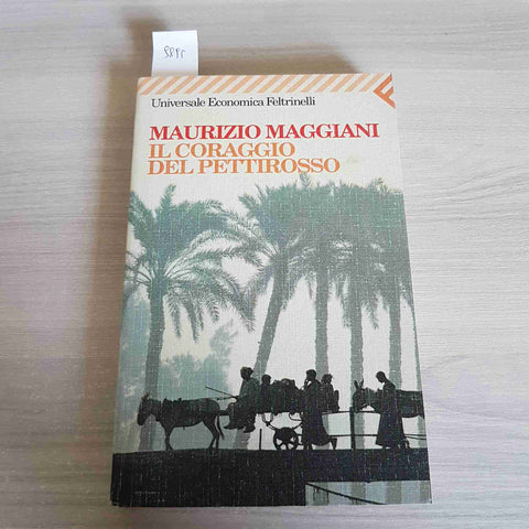 IL CORAGGIO DEL PETTIROSSO lunigiana MAURIZIO MAGGIANI 1997 FELTRINELLI