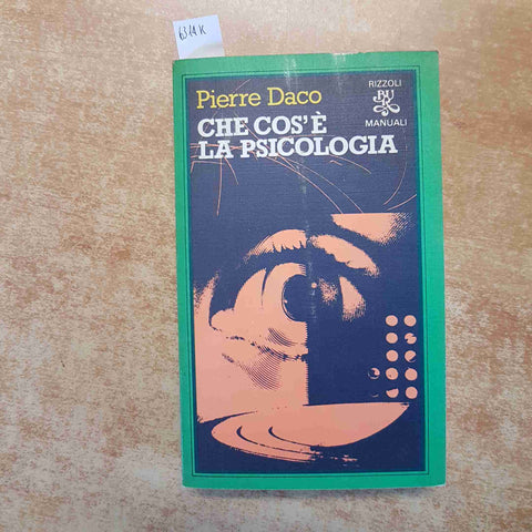 PIERRE DACO CHE COS'E' LA PSICOLOGIA 1982 RIZZOLI pagine sottolineate brunite
