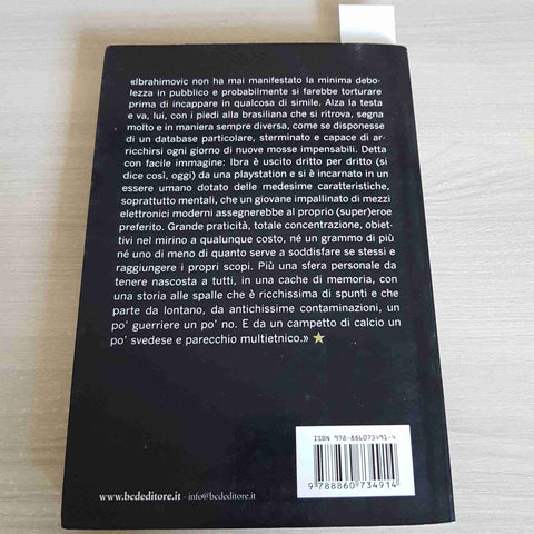 IBRA! LA BIOGRAFIA ibrahimovic inter ANTONIO DIPOLLINA 2009 BALDINI CASTOLDI