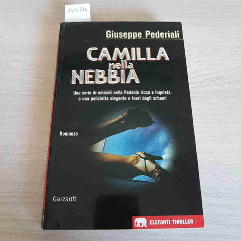 CAMILLA NELLA NEBBIA thriller GIUSEPPE PEDERIALI - ELEFANTI - 2005