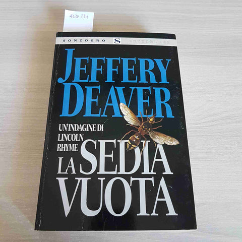 LA SEDIA VUOTA thriller Lincoln Rhyme JEFFERY DEAVER - SONZOGNO - 2006