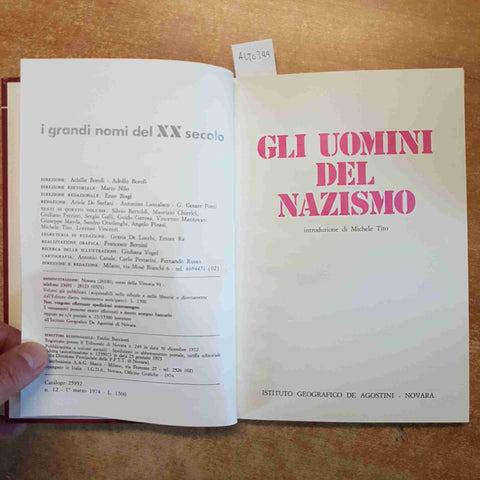 GLI UOMINI DEL NAZISMO i grandi nomi del XX secolo DE AGOSTINI 1974